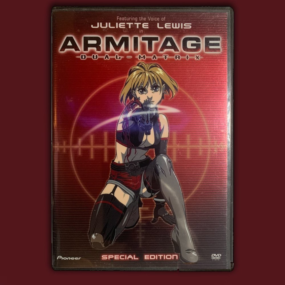 ARMITAGE : DUAL MATRIX (ANIME)WHEN THE CABLE GOES OUT...WHAT ARE YOU WATCHING?